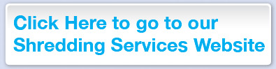 For shredding services click here